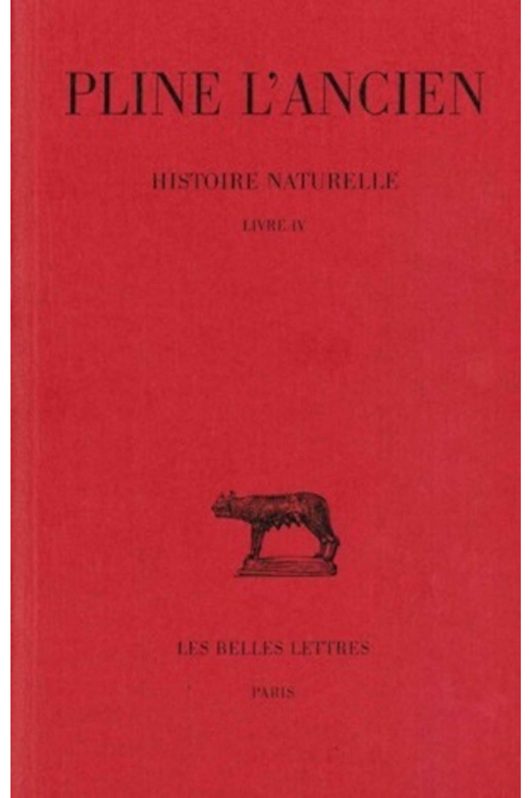 Histoire Naturelle: Livre IV