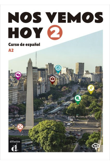 Nos vemos hoy 2 - Libro del alumno A2 Edición para estudiantes