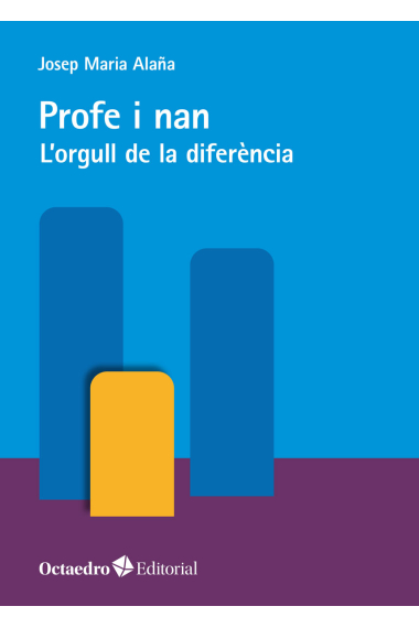 Profe i nan. L'orgull de la diferència