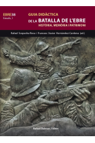 Guia didàctica de la Batalla de l'Ebre. Història, memòria i patrimoni