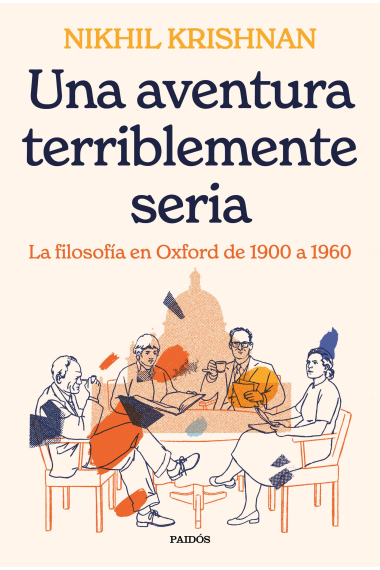 Una aventura terriblemente seria: la Filosofía en Oxford de 1900 a 1960