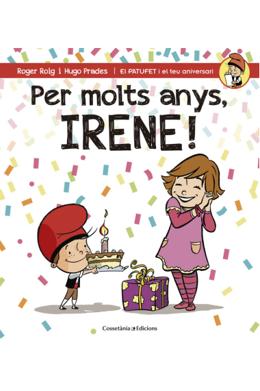 Per molts anys, Irene!