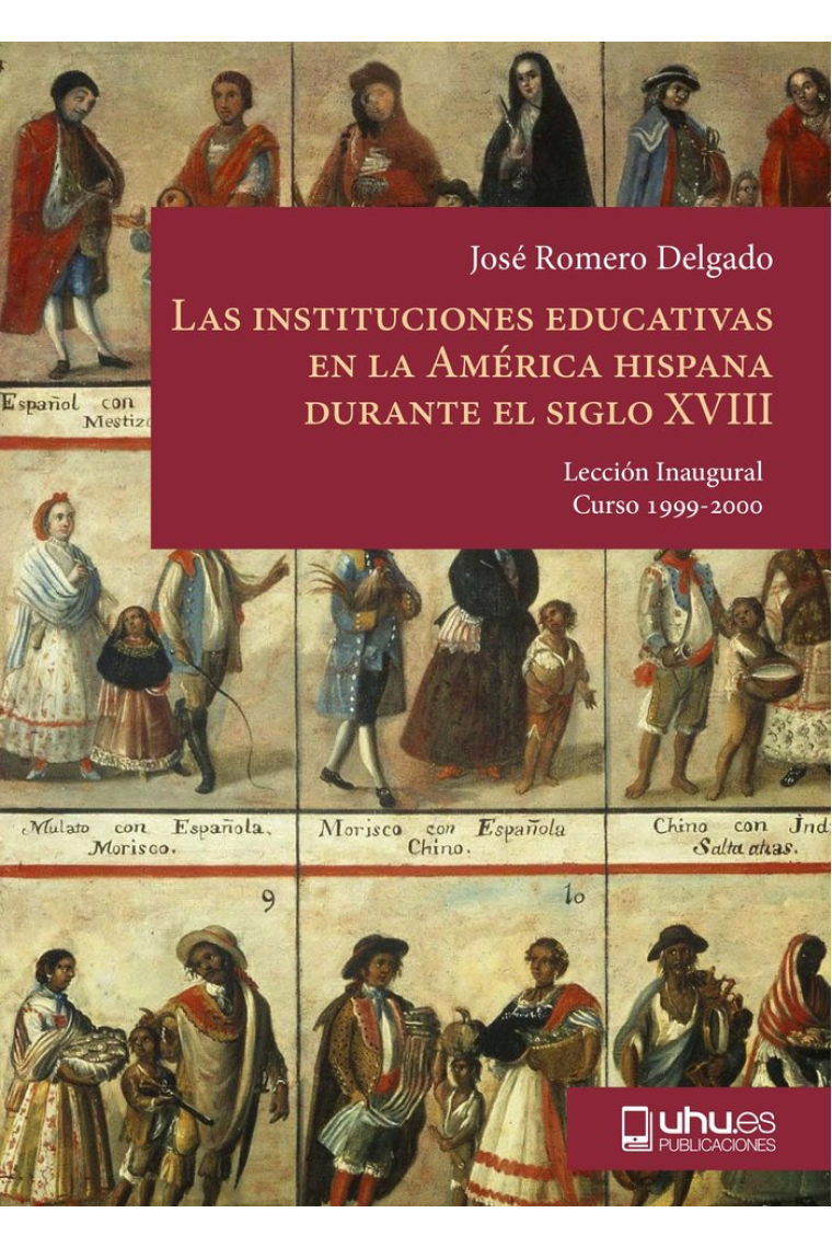 LAS INSTITUCIONES EDUCATIVAS EN LA AMÉRICA HISPANA DURANTE EL SIGLO XVIII