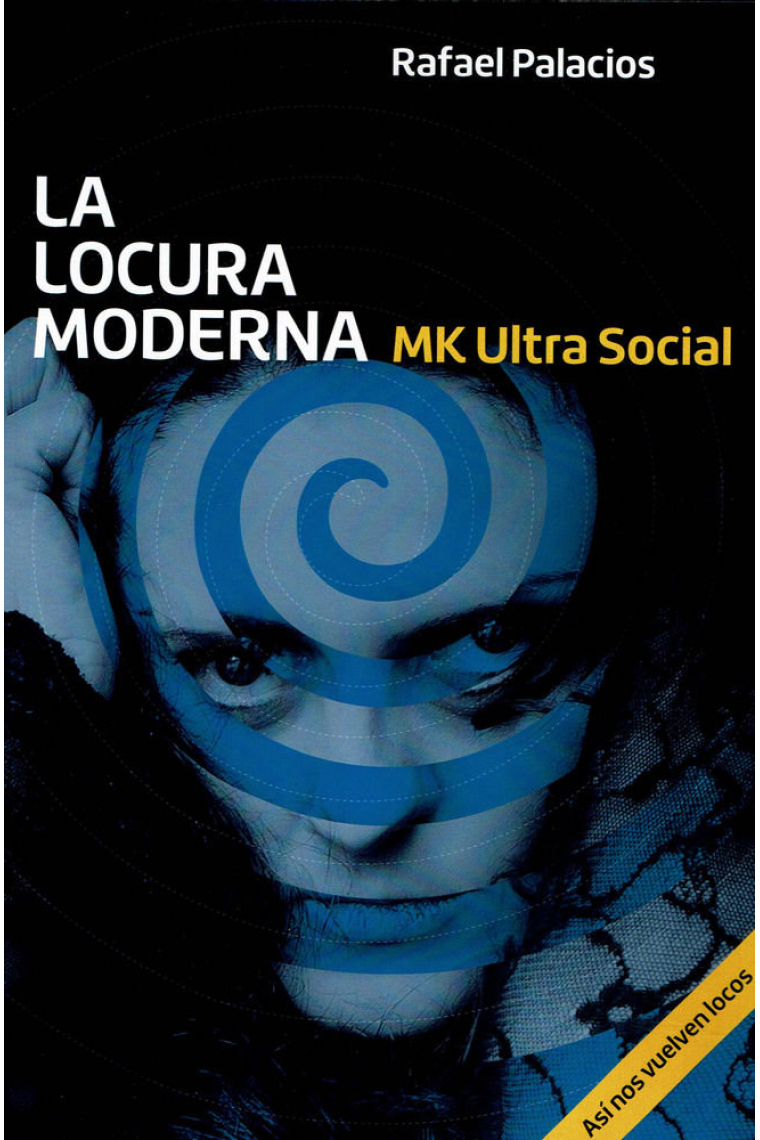 La locura moderna - MK Ultra social