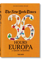 NYT. 36 Hours. Europa. 3.a edición