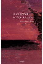 La oración, hogar de amistad