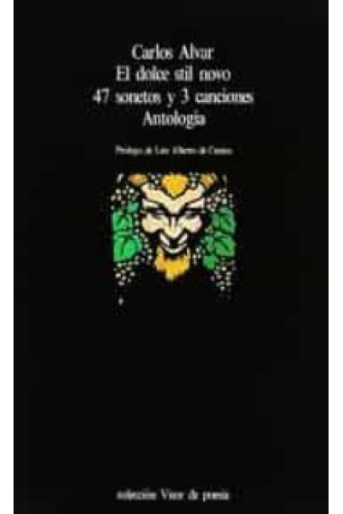 El dolce stil Novo, 47 sonetos y 3 canciones: Antología (Edición bilingüe)