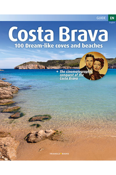 Costa Brava, 100 Dream-like coves and beaches