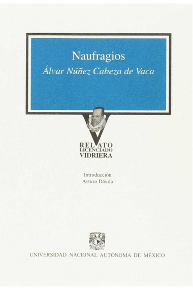 NAUFRAGIOS. CABEZA DE VACA