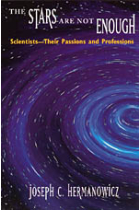 The stars are not enough. Scientists: their passions and professions