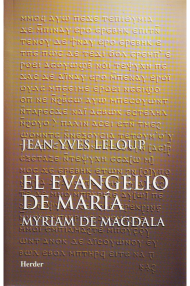 El evangelio de María: Myriam de Magdala