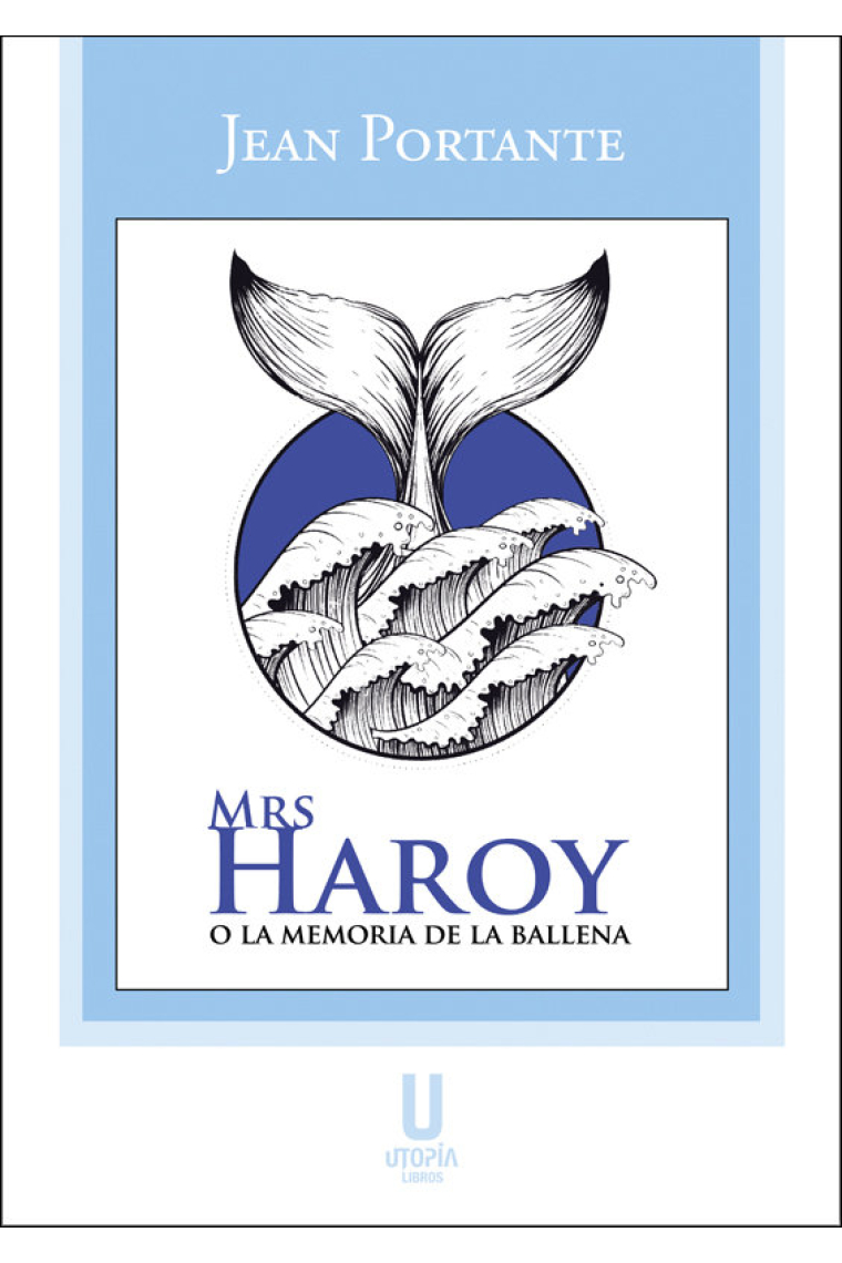 Mrs Haroy o la memoria de la ballena