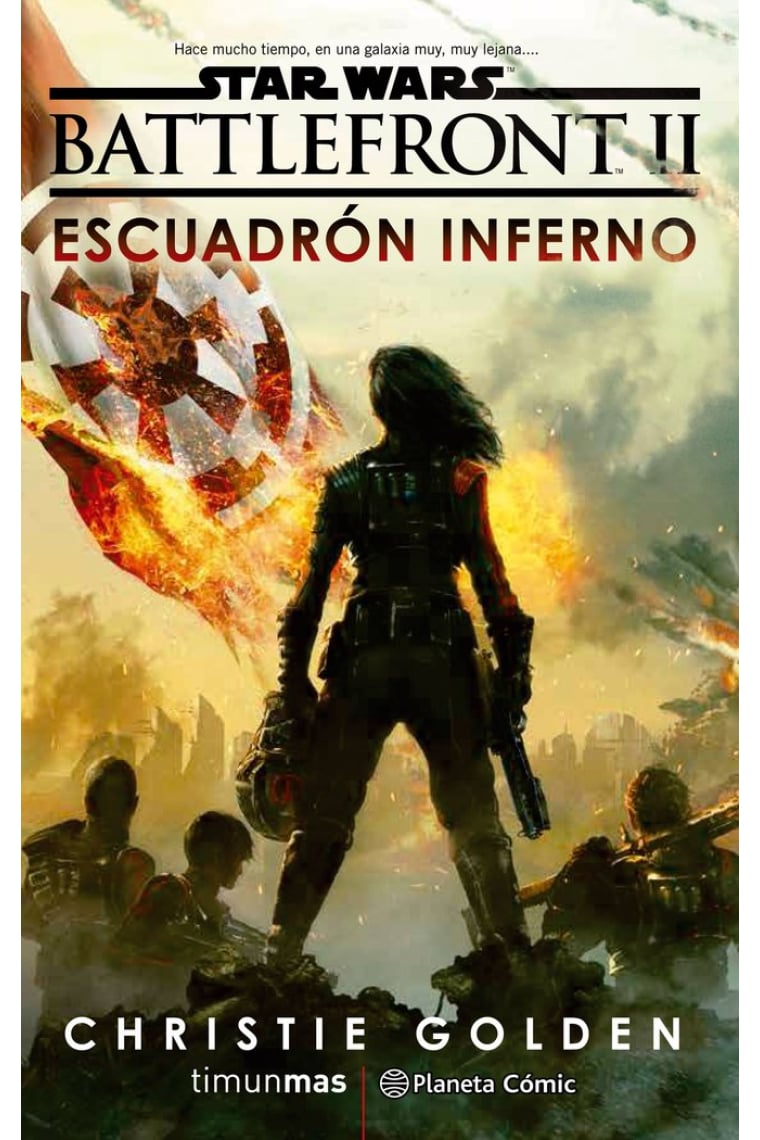 Star Wars Episodio VIII Battlefront Escuadrón Inferno (novela)