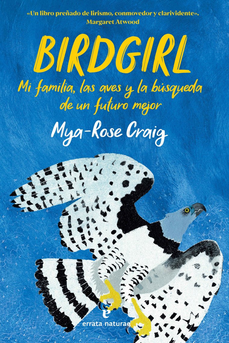 Birdgirl. Mi familia, las aves y la búsqueda de un futuro mejor