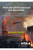 Por un cristianismo sin religión: volver al camino después del colapso de la religión