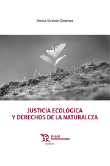 Justicia ecológica y derechos de la naturaleza