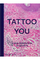 Tattoo You. A New Generation of Artists