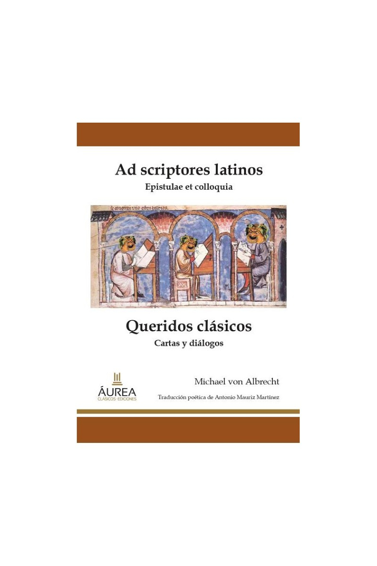 Queridos clásicos: Cartas y diálogos (Ad scriptores latinos: Epistulae et colloquia)