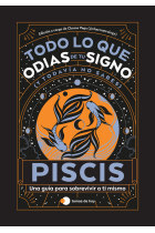 Piscis: Todo lo que odias de tu signo y todavía no sabes