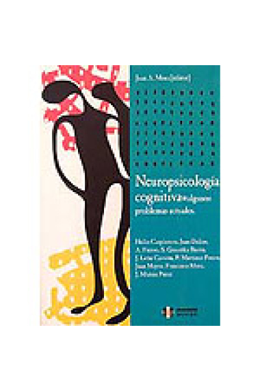 Neuropsicología cognitiva. Algunos problemas actuales