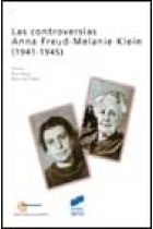 Las controversias. Anna Freud-Melanie Klein (1941-1945)