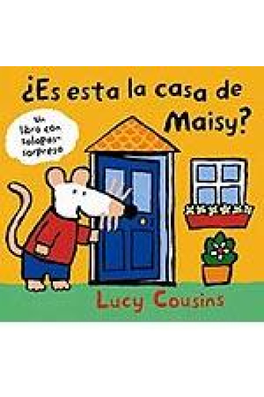 ¿Es esta la casa de Maisy?