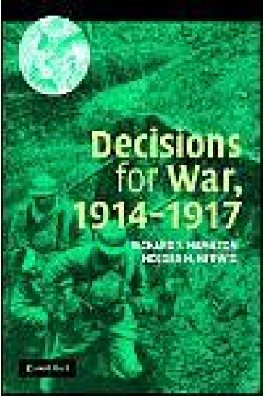 Decisions for War: 1914-1917