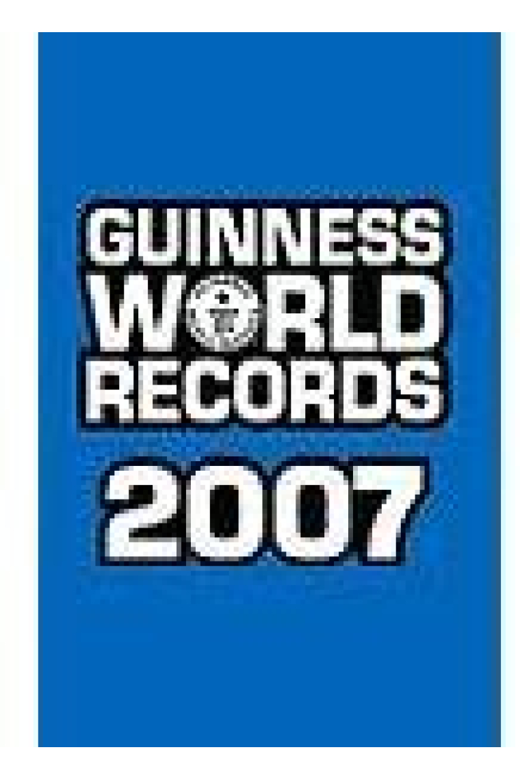 Guinness World records 2007