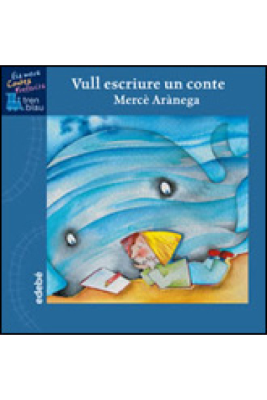 Vull escriure un conte (El tren Blau 5 anys)