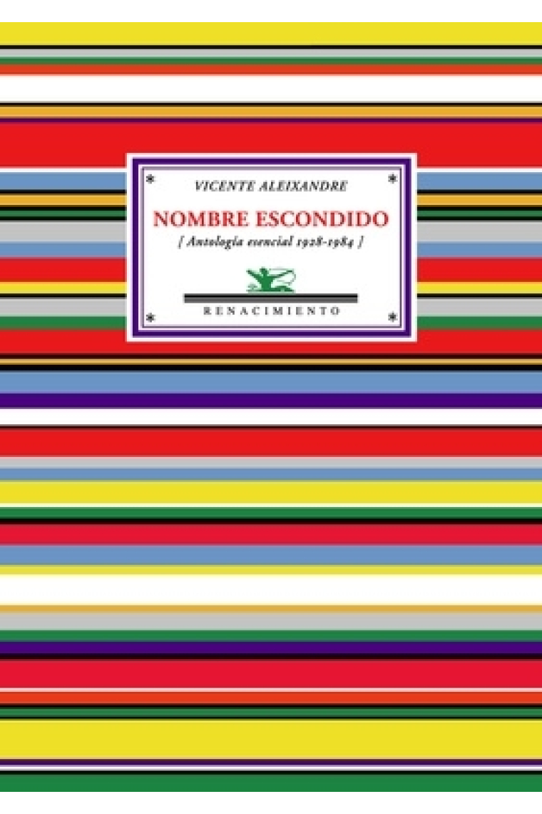 Nombre escondido. Antología esencial 1928-1984