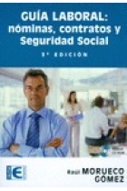 Guía Laboral: Nóminas, contratos y seguridad social