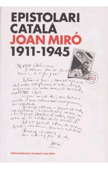 Epistolari català. Joan Miró, 1911-1945. Volum I