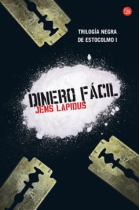 Dinero fácil (Trilogía Negra de Estocolmo I)