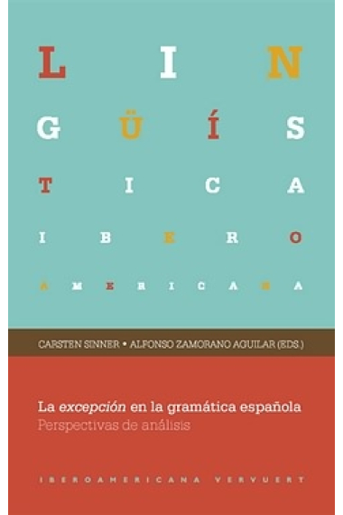 La excepción en la gramática española. Perspectivas de análisis