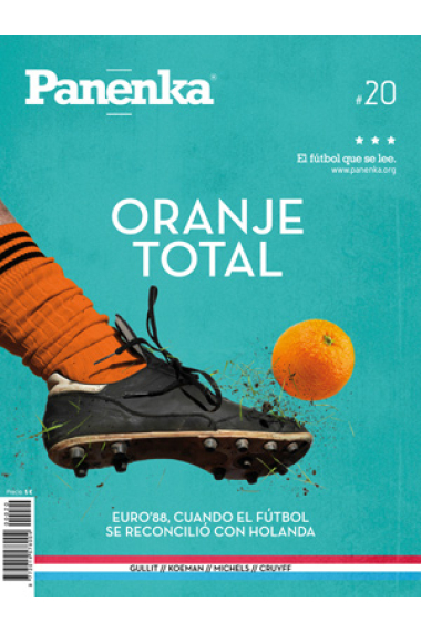 Panenka #20. El fútbol que se lee. Junio 2013. Oranje total. EURO'88, cuando el fútbol se reconcilió con Holanda