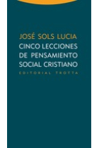 Cinco lecciones de pensamiento social cristiano