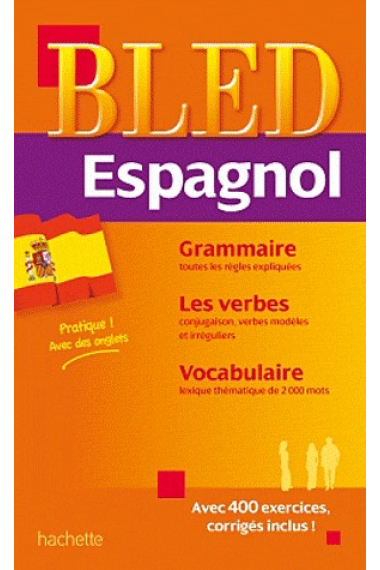 Bled Espagnol. Grammaire - Les verbres - Vocabulaire