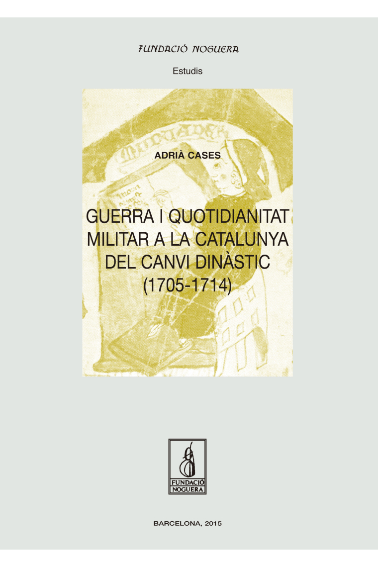 Guerra i quotidianitat a la Catalunya del canvi