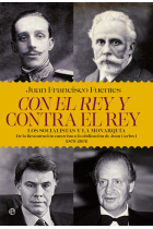 Con el rey y contra el rey. Los socialistas y la monarquía: de la Restauración canovista a la abdicación de Juan Carlos I (1879-2014)