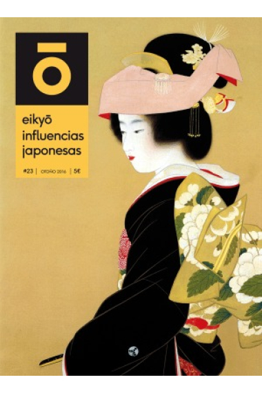 Eikyô: Influencias Japonesas #23. Otoño 2016