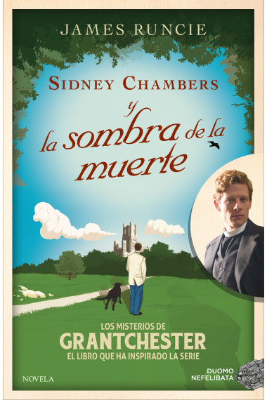 Sidney Chambers y la sombra de la muerte (Los misterios de Grantchester)