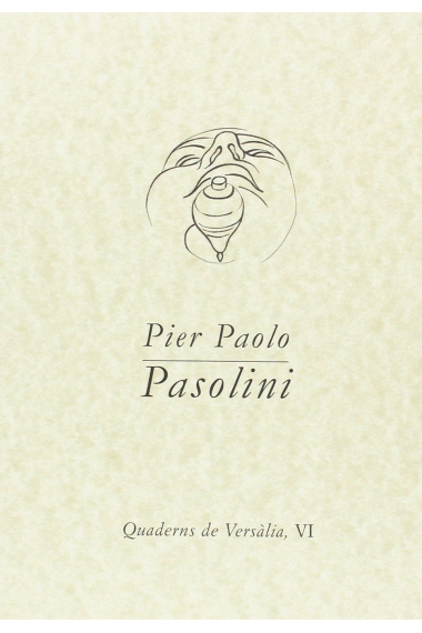 Pier Paolo Pasolini Quaderns de Versàlia IV