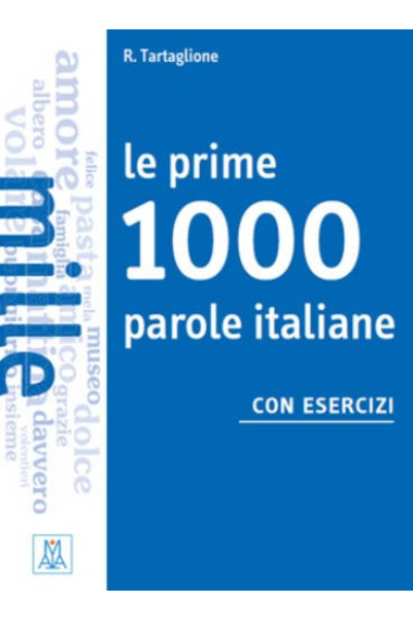 Le prime 1000 parole con esercizi. (Livello: A1/A2)