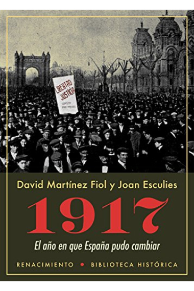 1917. El año en que España pudo cambiar