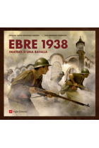 Ebre 1938. Imatges d'una batalla