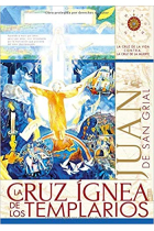 La Cruz Ígnea de los Templarios. La Cruz de la Vida contra la cruz de la muerte