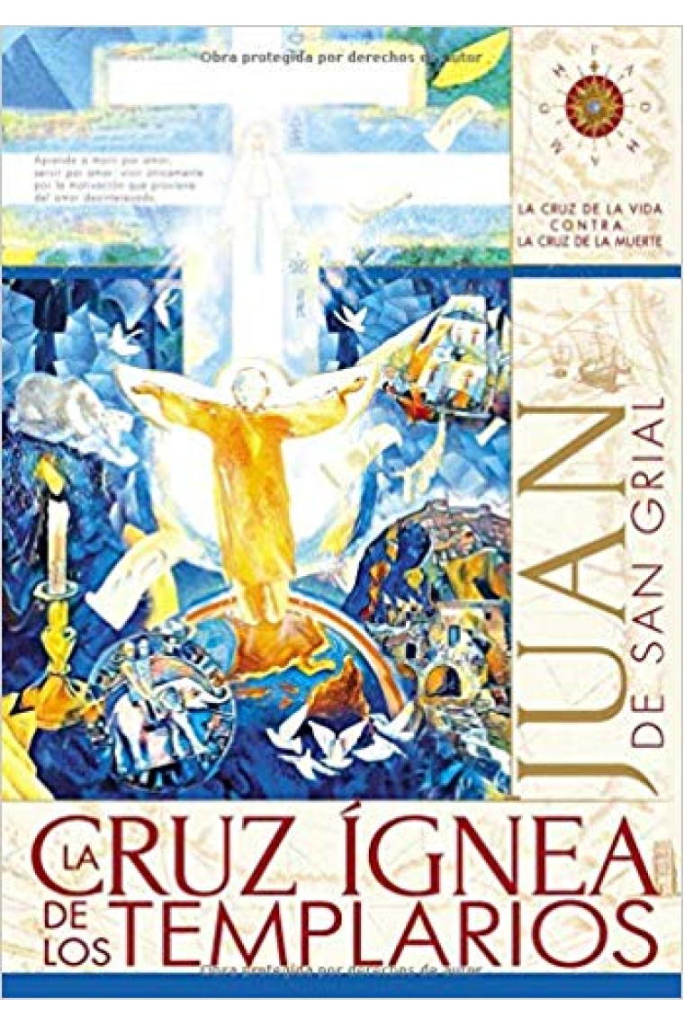 La Cruz Ígnea de los Templarios. La Cruz de la Vida contra la cruz de la muerte