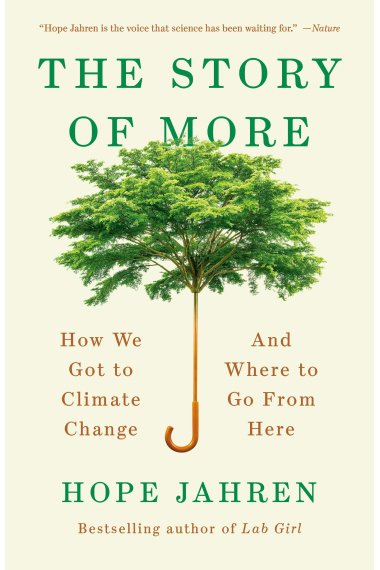 The Story Of More. How We Got to Climate Change and Where to Go from Here