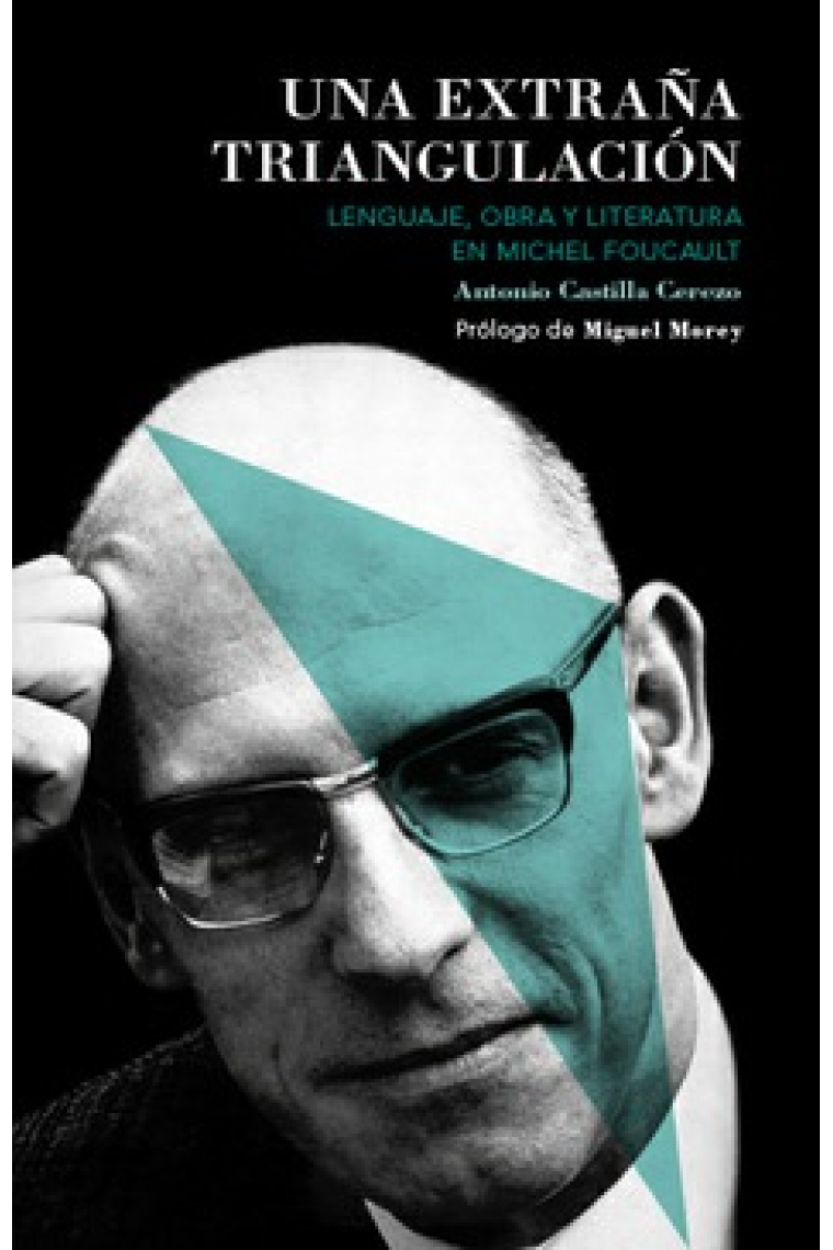 Una extraña triangulación: lenguaje, obra y literatura en Michel Foucault