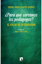 ¿Para qué servimos los pedagogos?. El valor de la educación